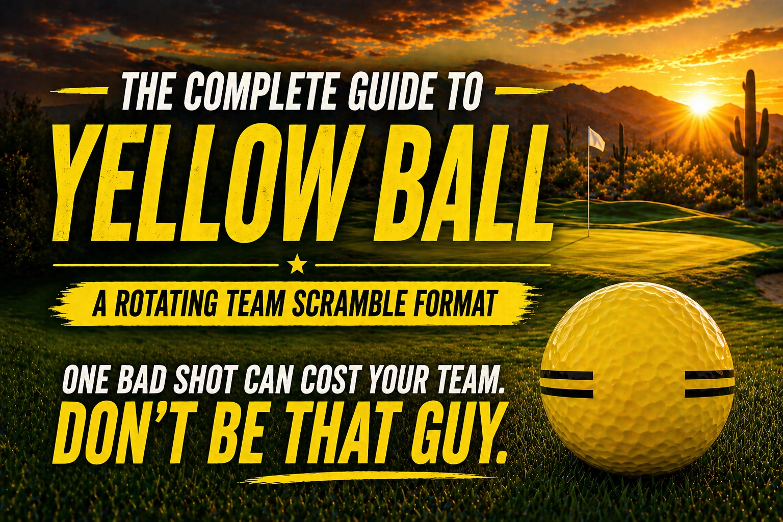 How to Play Yellow Ball Golf: Rules, Scoring & Why Every Foursome Loves It