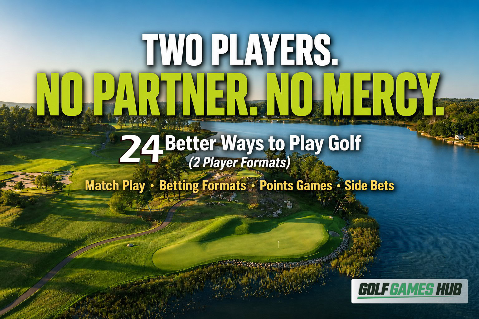 Golf games for 2 players featuring 24 different formats including betting formats, match play, points games and side bet golf games