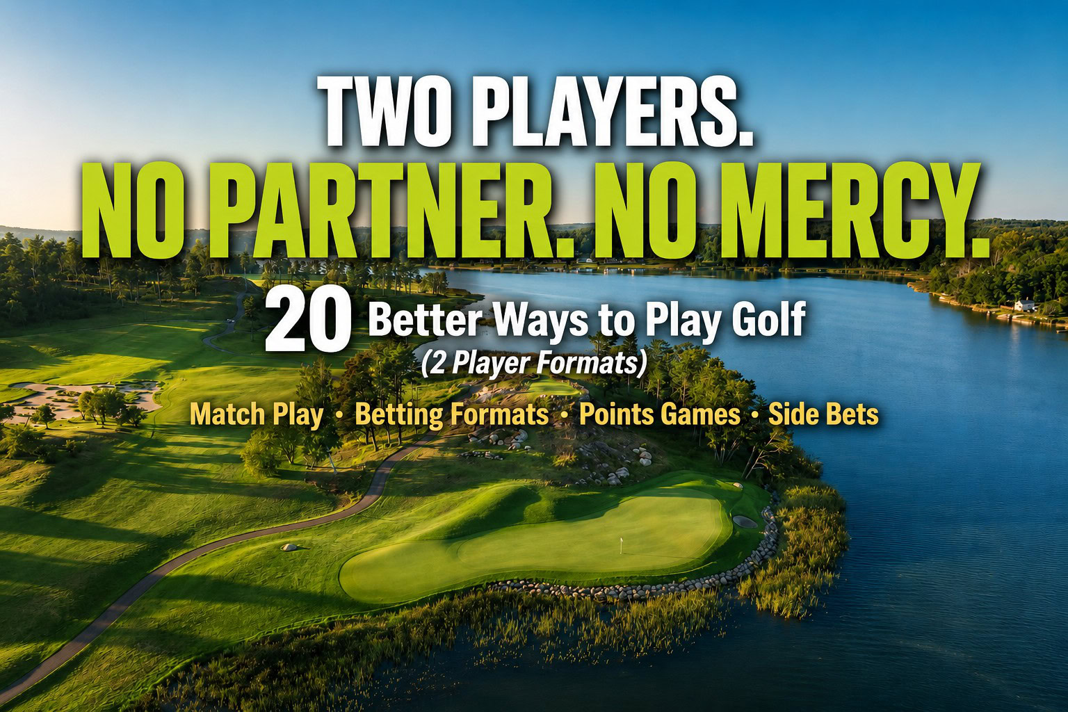 Best Golf Games for 2 Players: 20 Head-to-Head Formats Every Twosome Should Know