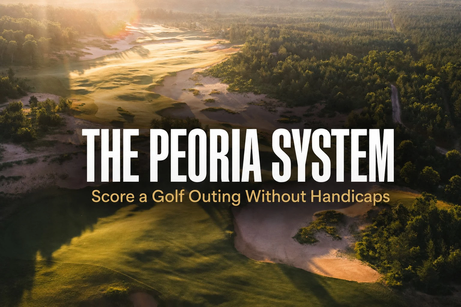 Peoria handicap system guide — how to score a golf outing without handicaps