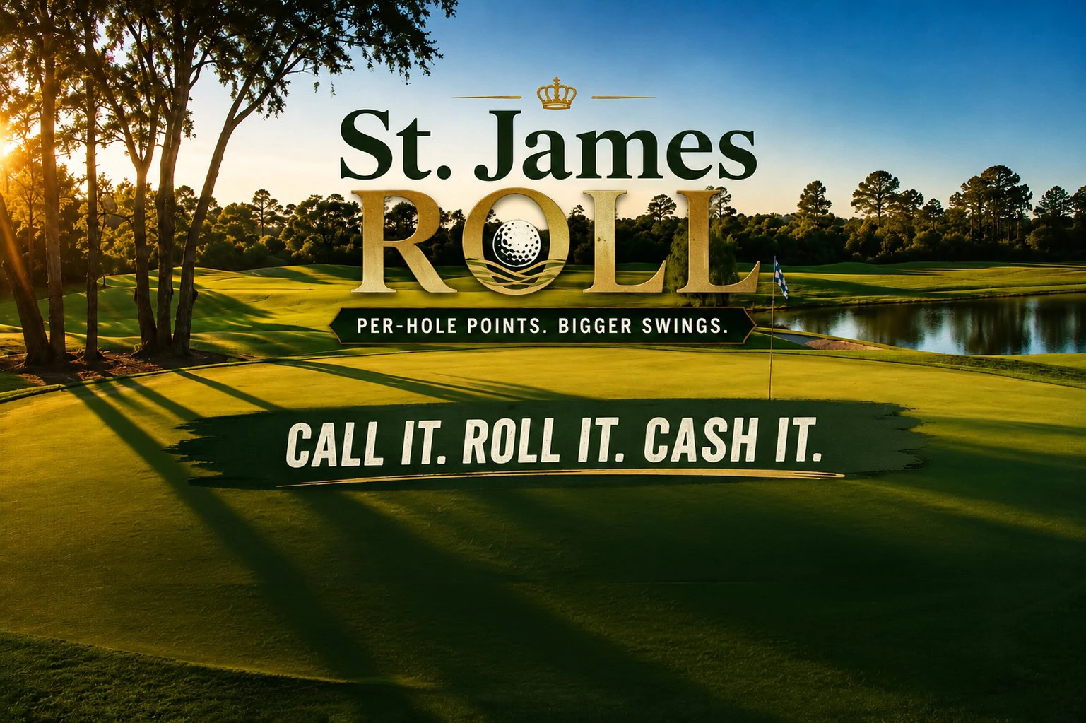 Featured image for St. James Roll golf betting game showing a sunlit putting green with long shadows, water hazard, and text highlighting the per-hole points format and Roll Call scoring twist.