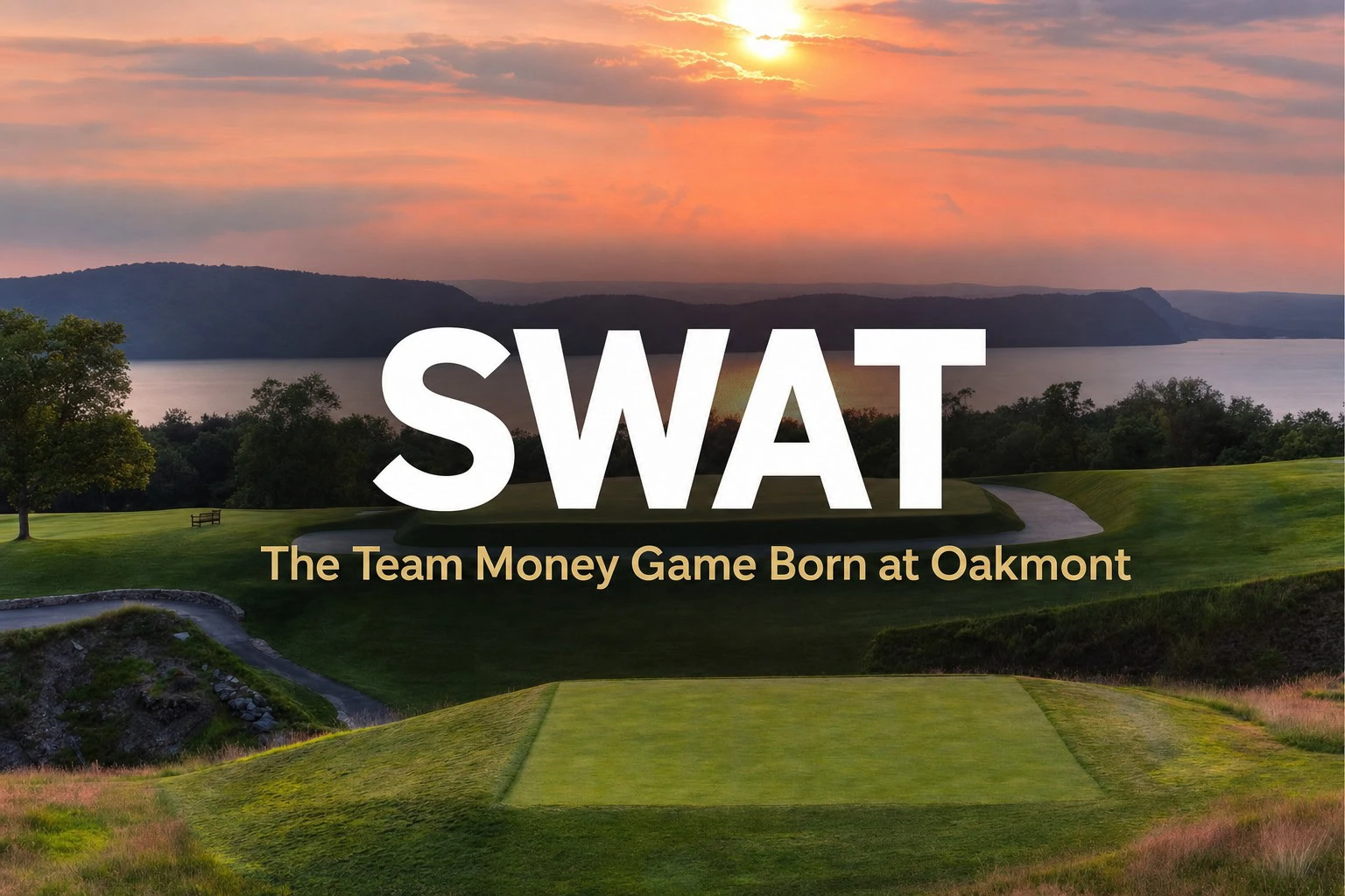 How to Play SWAT Golf: The Team Money Game Born at Oakmont