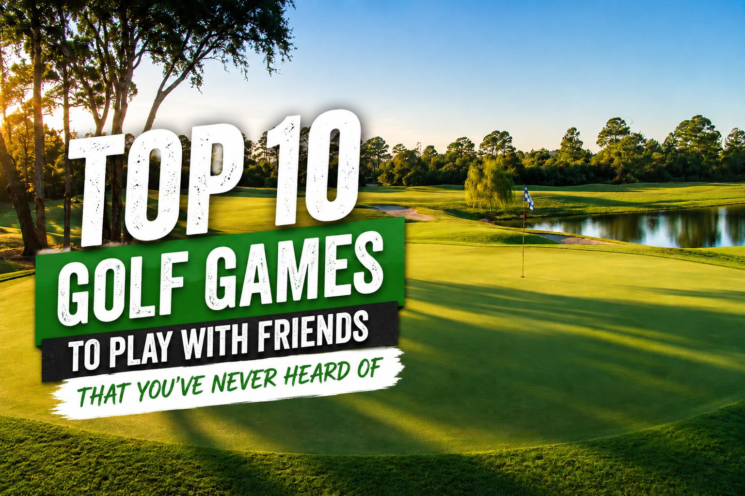Top 10 Golf Games to Play With Friends That You’ve Never Heard Of