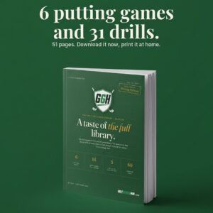 6 putting games and 31 drills